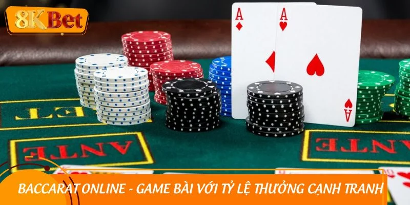 Baccarat online - Game bài với tỷ lệ thưởng cạnh tranh