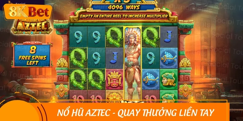 Nổ hũ Aztec - Quay thưởng liền tay, rinh ngay Jackpot