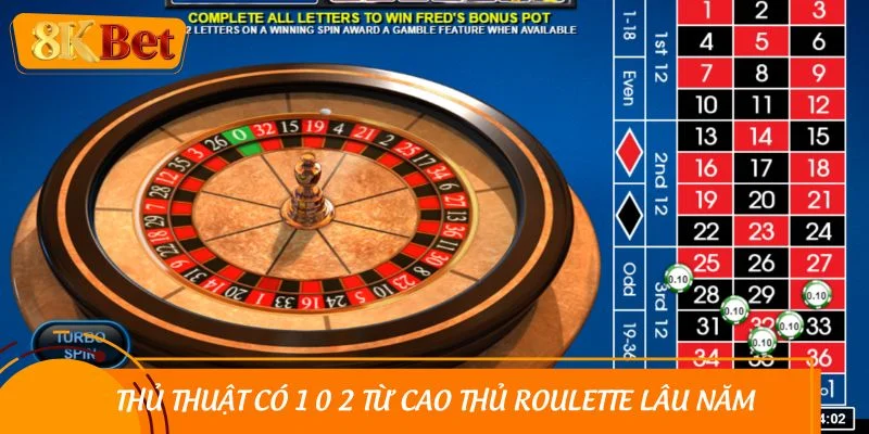 Thủ thuật có 1 0 2 từ cao thủ Roulette lâu năm